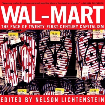 Hardcover Wal-Mart: The Face of Twenty-First Century Capitalism Book