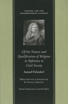 Of the Nature and Qualification of Religion in Reference to Civil Society (Natural Law and Enlightenment Classics) - Book  of the Natural Law and Enlightenment Classics