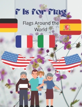 Paperback F Is for Flag: Flags Around the World Book