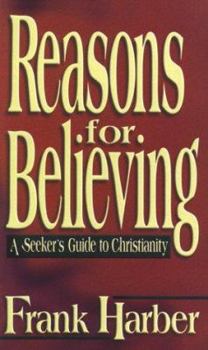Paperback Reasons for Believing: A Seeker's Guide to Chrisianity Book