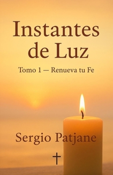 Paperback Instantes de Luz: Renueva tu Fe [Spanish] Book