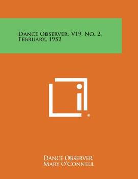 Paperback Dance Observer, V19, No. 2, February, 1952 Book