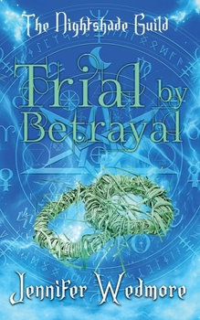 Paperback Trial by Betrayal: YR4 - The Nightshade Guild: The Trials of the Guild Book