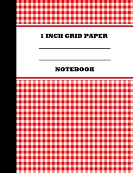 Paperback 1 Inch Grid Paper Notebook: Graph Paper Notebook. 1 Inch Graph Paper. Grid Paper Journal 8.5x11 in. Red Grid Book