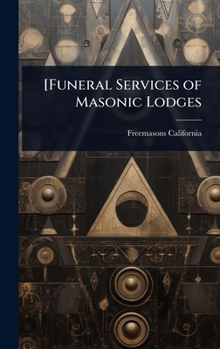 [Funeral Services of Masonic Lodges