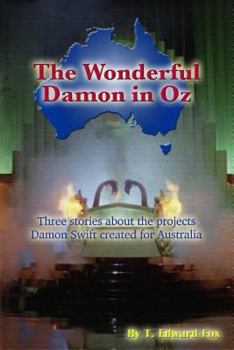 Paperback The Wonderful Damon in Oz: A trio of Damon Swift Invention Stories Book