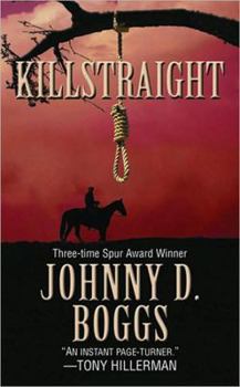 Killstraight: A Western Story - Book #2 of the Killstraight
