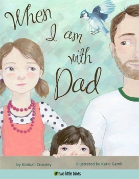 Hardcover When I Am with Dad Book