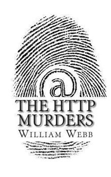 Paperback The HTTP Murders: 15 Cyber Killers You Never Want to Meet Online Book