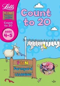 Paperback Count to 20 Age 4-5 (Fun Farm Yard Learning) Book