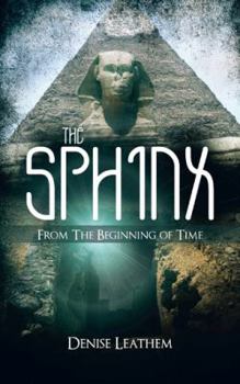 Paperback The Sphinx / From the Beginning of Time Book