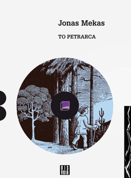 Paperback Jonas Mekas: To Petrarca: A Diary Book