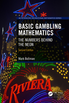 Paperback Basic Gambling Mathematics: The Numbers Behind the Neon, Second Edition Book