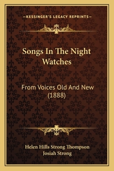 Songs in the Night-Watches: From Voices Old and New