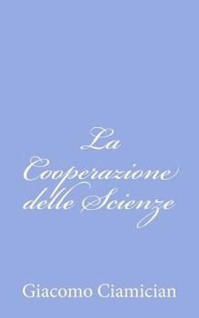 Paperback La Cooperazione delle Scienze [Italian] Book