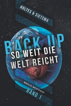Paperback BACK-UP So weit die Welt reicht: Nichts ist, wie es scheint [German] Book