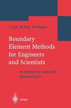 Paperback Boundary Element Methods for Engineers and Scientists: An Introductory Course with Advanced Topics Book