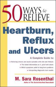 Paperback 50 Ways to Relieve Heartburn, Reflux and Ulcers Book