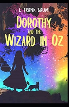 Paperback Dorothy and the Wizard in Oz Illustrated Book