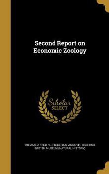 Hardcover Second Report on Economic Zoology Book