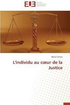 Paperback L'individu au c ur de la justice [French] Book