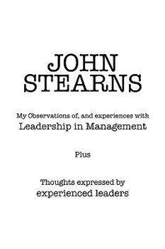 Paperback My Observations Of, and Experiences with Leadership in Management Book