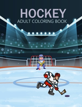 Paperback Hockey Adult Coloring Book: Hockey Coloring Book For Kids Ages 4-12 Book