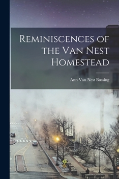 Paperback Reminiscences of the Van Nest Homestead Book