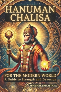 Paperback Hanuman Chalisa for the Modern World: A Guide to Strength and Devotion Book
