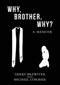 Paperback Why, Brother, Why? Book