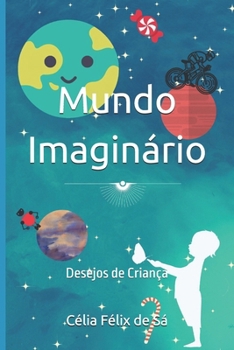 Paperback Mundo Imaginário: Desejos de Criança [Portuguese] Book