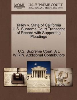 Paperback Talley V. State of California U.S. Supreme Court Transcript of Record with Supporting Pleadings Book