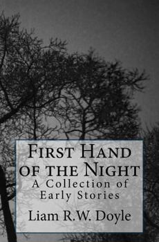 Paperback First Hand of the Night: A Collection of Early Stories Book