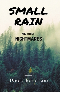 Paperback Small Rain and Other Nightmares Book