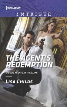 The Agent's Redemption - Book #4 of the Special Agents at the Altar