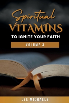 Paperback Spiritual Vitamins to Ignite Your Faith Book