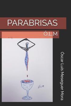 Paperback Parabrisas: Ó.L.M [Spanish] Book