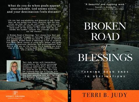 Paperback Broken Road of Blessings: Turning Dead Ends to Destinations Book