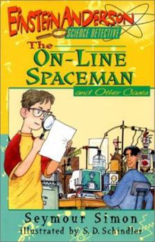 The On-Line Spaceman: And Other Cases (Einstein Anderson, Science Detective) - Book #2 of the Einstein Anderson