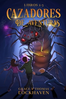 Cazadores de Aventuras: Libros 1-3 (Quest Chasers)