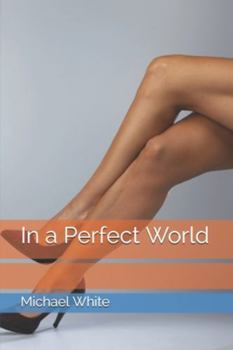 Paperback In a Perfect World Book