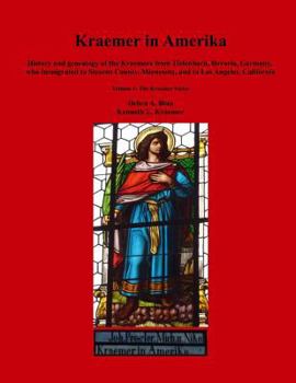 Paperback Kraemer in Amerika: History and genealogy of the Kraemers from Tiefenbach, Bavaria, Germany, who immigrated to Stearns County, Minnesota, Book