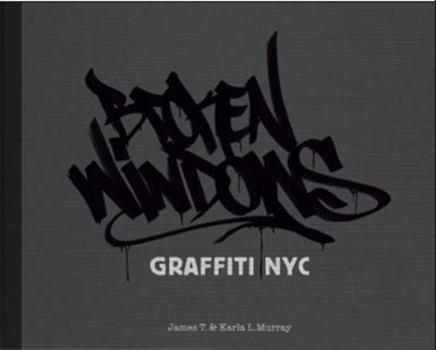 Paperback Broken Windows: Graffiti NYC Book