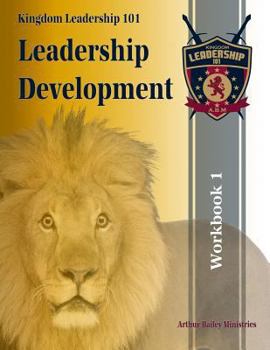 Paperback Leadership Development: Workbook 1 - Classes 1-14 Book