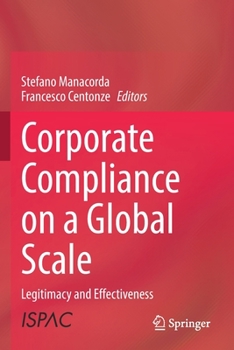 Paperback Corporate Compliance on a Global Scale: Legitimacy and Effectiveness Book