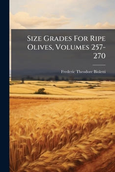Paperback Size Grades For Ripe Olives, Volumes 257-270 Book
