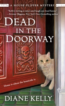 Dead in the Doorway - Book #2 of the House-Flipper Mystery