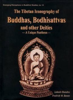 Hardcover The Tibetan Iconography of Buddhas, Bodhisattvas, and Other Deities: A Unique Pantheon Book