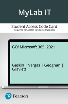 Printed Access Code Mylab It with Pearson Etext -- Access Card -- For Go! 2021 Book