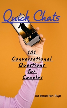 Paperback Quick Chats: 101 Conversational Questions for Couples Book